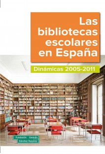 las-bibliotecas-escolares-en-espana-dinamicas-20052011
