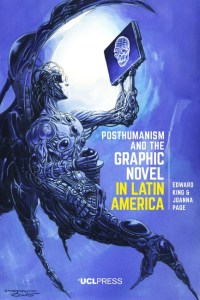 posthumanism_and_the_graphic_novel_in_latin_america