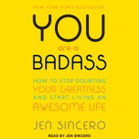 You Are A Badass audiobook by Jen Sincero
