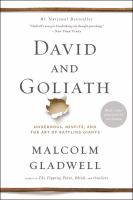 David and Goliath by Malcolm Gladwell