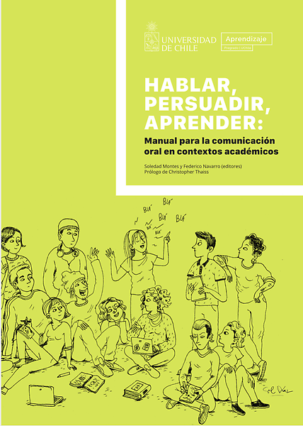 Hablar, persuadir, aprender: Manual para la comunicación oral en ...